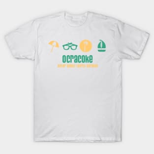 Ocracoke - Outer Banks, North Carolina - Best Beach in the World T-Shirt